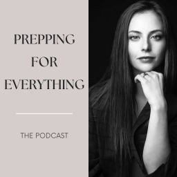 Podcast thumbnail for Prepping For Everything Podcast