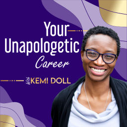 Podcast thumbnail for Your Unapologetic Career Podcast