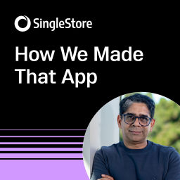Podcast thumbnail for How We Made That App