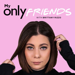 Podcast thumbnail for My Only Friends