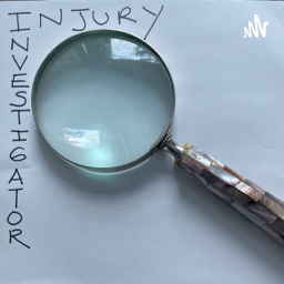 Podcast thumbnail for Injury Investigator