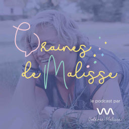 Podcast thumbnail for Graines de Malisse