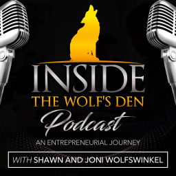 Podcast thumbnail for Inside the Wolf’s Den an Entrepreneurial Journey with Shawn and Joni Wolfswinkel