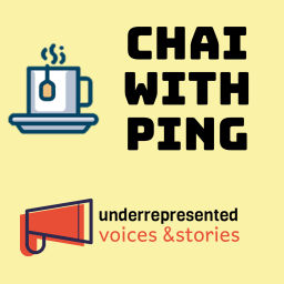Podcast thumbnail for Chai with Ping | Immigrants | Cross-Cultures