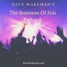 Podcast thumbnail for Dave Wakeman's The Business of Fun Podcast