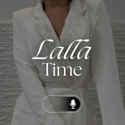 Podcast thumbnail for Lalla Time