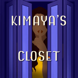 Podcast thumbnail for Kimaya's Closet