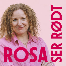 Podcast thumbnail for Rosa ser rødt