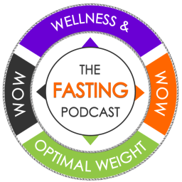 Podcast thumbnail for The Fasting Podcast; WOW (Wellness & Optimal Weight)