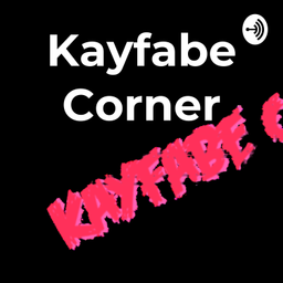 Podcast thumbnail for Kayfabe Corner