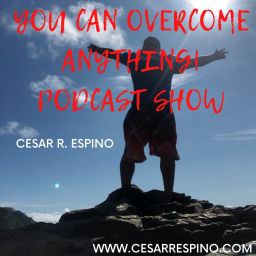 Podcast thumbnail for You Can Overcome Anything! Podcast Show