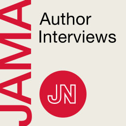 Podcast thumbnail for JAMA Author Interviews
