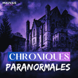 Podcast thumbnail for Chroniques Paranormales