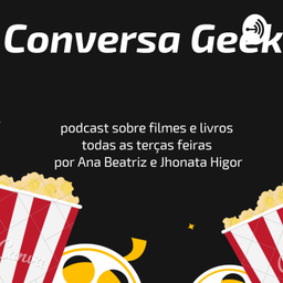Podcast thumbnail for Conversa Geek
