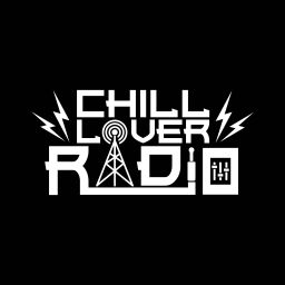 Podcast thumbnail for Chill Lover Radio