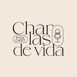 Podcast thumbnail for Charlas de Vida