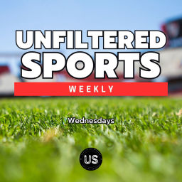 Podcast thumbnail for UNFILTERED Sports Weekly