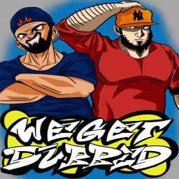 Podcast thumbnail for We Get Dubbed (WGD)