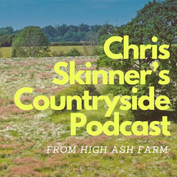 Podcast thumbnail for Chris Skinner's Countryside Podcast