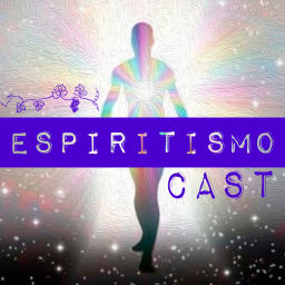 Podcast thumbnail for Espiritismo Cast