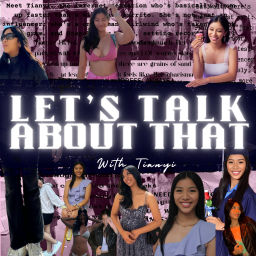 Podcast thumbnail for LET’S talk about that with Tianyi