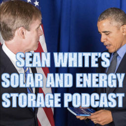 Podcast thumbnail for Sean White‘s Solar and Energy Storage Podcast