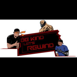 Podcast thumbnail for Be Kind Let’s Rewind
