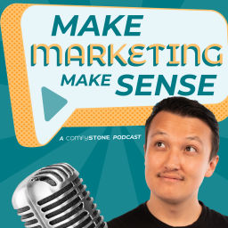 Podcast thumbnail for Make Marketing Make Sense