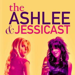 Podcast thumbnail for The Ashlee and Jessicast