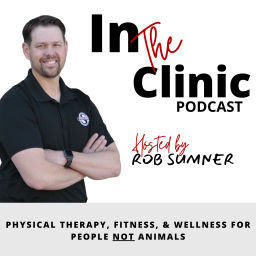 Podcast thumbnail for IN THE CLINIC with Rob