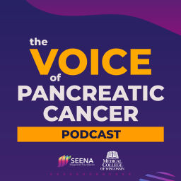 Podcast thumbnail for The Voice of Pancreatic Cancer Podcast