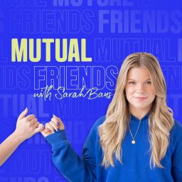 Podcast thumbnail for Mutual Friends Podcast