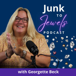 Podcast thumbnail for Junk to Jewels Podcast with Georgette Beck