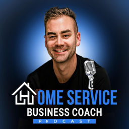 Podcast thumbnail for Home Service Business Coach With David Moerman
