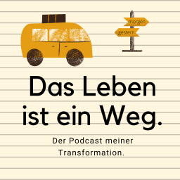 Podcast thumbnail for Das Leben ist ein Weg