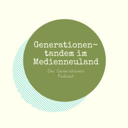 Podcast thumbnail for Generationentandem im Medienneuland. Der Generationenpodcast