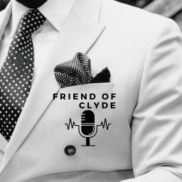 Podcast thumbnail for FRIEND of CLYDE Podcast by Pastor Clyde A. Bailey