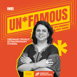 Podcast thumbnail for Unfamous with Nammrata Rohit Sharma
