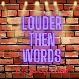 Podcast thumbnail for Louder Then Words - The Preforming Podcast