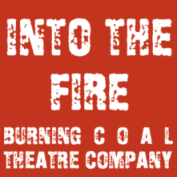 Podcast thumbnail for Into the Fire at Burning Coal Theatre