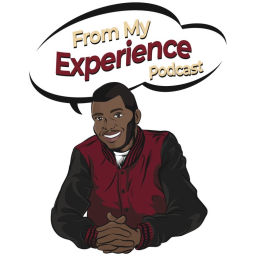 Podcast thumbnail for From My Experience Podcast