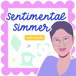 Podcast thumbnail for Sentimental Simmer