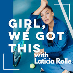 Podcast thumbnail for Girl, We Got This