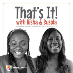 Podcast thumbnail for That's It! with Aisha & Busola