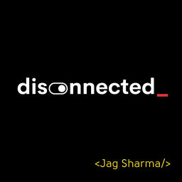 Podcast thumbnail for Disconnected
