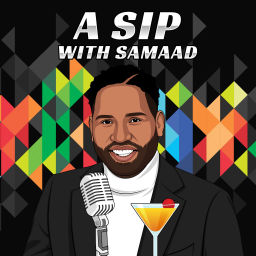 Podcast thumbnail for A Sip With Samaad