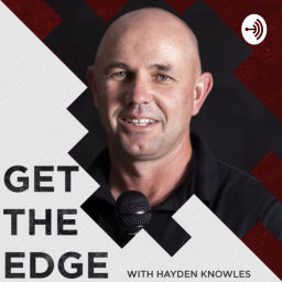 Podcast thumbnail for Get the edge with Hayden Knowles