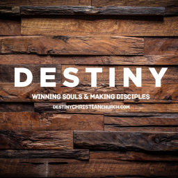 Podcast thumbnail for Destiny Christian Church Podcast
