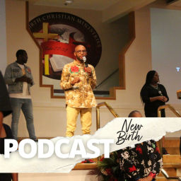 Podcast thumbnail for NEW BIRTH CHRISTIAN MINISTRIES