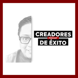 Podcast thumbnail for Creadores de Exito